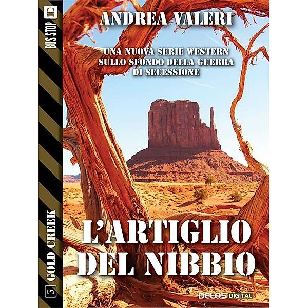 L'artiglio del Nibbio / Gold Creek, Andrea Valeri