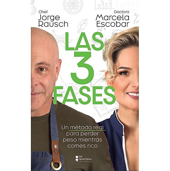 Las 3 fases, Jorge Rausch, Marcela Escobar
