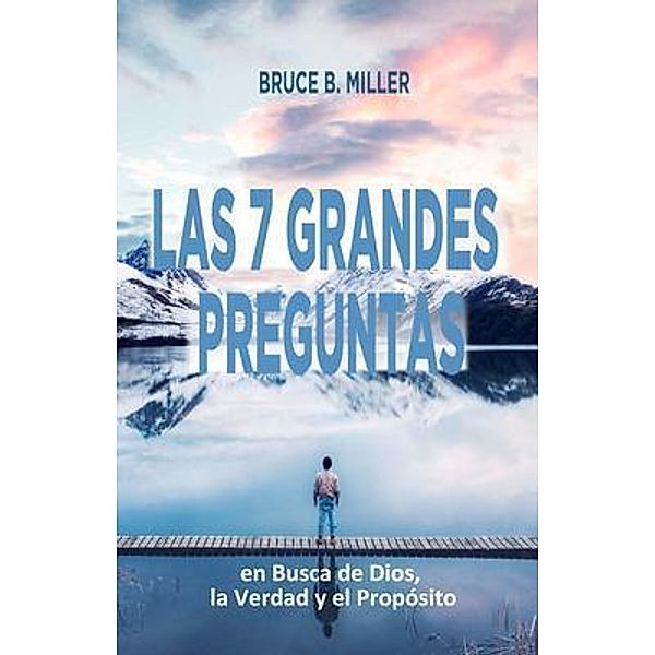 Las 7 Grandes Preguntas, Bruce Miller