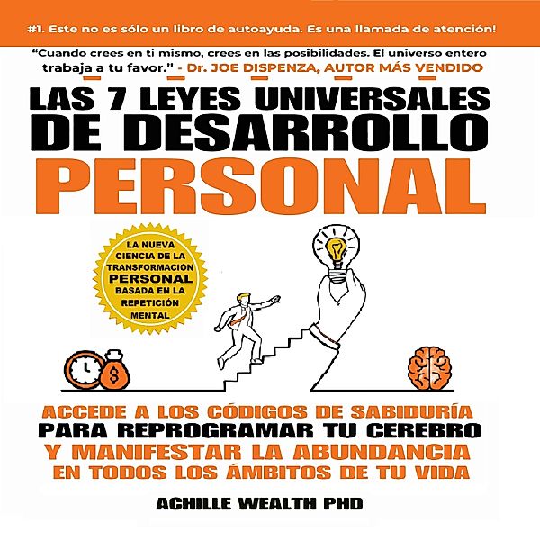 Las 7 Leyes Universales De Desarrollo Personal, Achille Wealth PhD