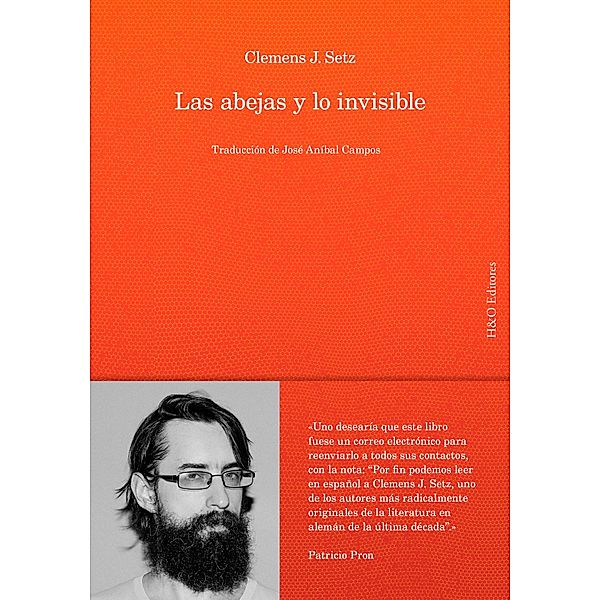 Las abejas y lo invisible, Clemens J. Setz, José Aníbal Campos