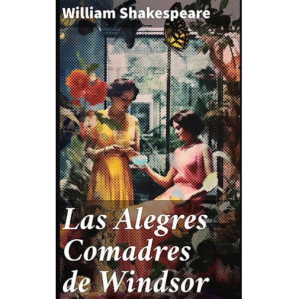 Las Alegres Comadres de Windsor, William Shakespeare