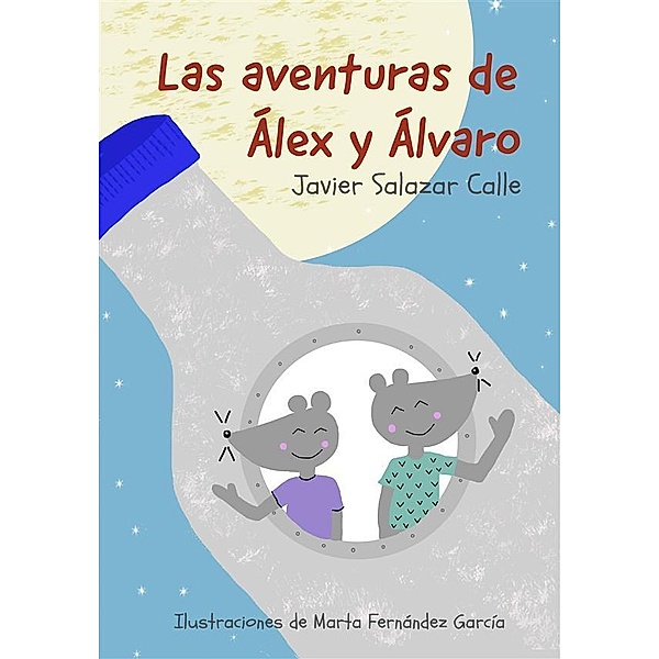 Las aventuras de Álex y Álvaro, Javier Salazar Calle