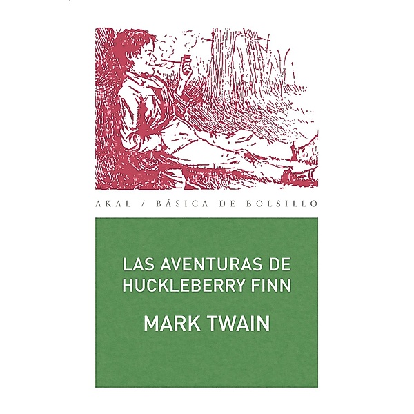 Las aventuras de Huckleberry Finn / Básica de Bolsillo, Mark Twain