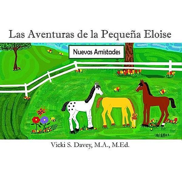 Las Aventuras de la Pequeña Eloise, Vicki S Davey