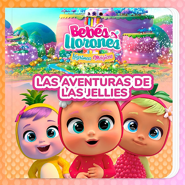 Las aventuras de Las Jellies (en Castellano), Bebés Llorones, Kitoons en Español