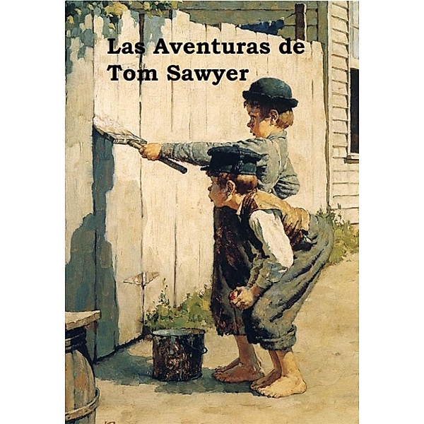 Las Aventuras de Tom Sawyer, Mark Twain