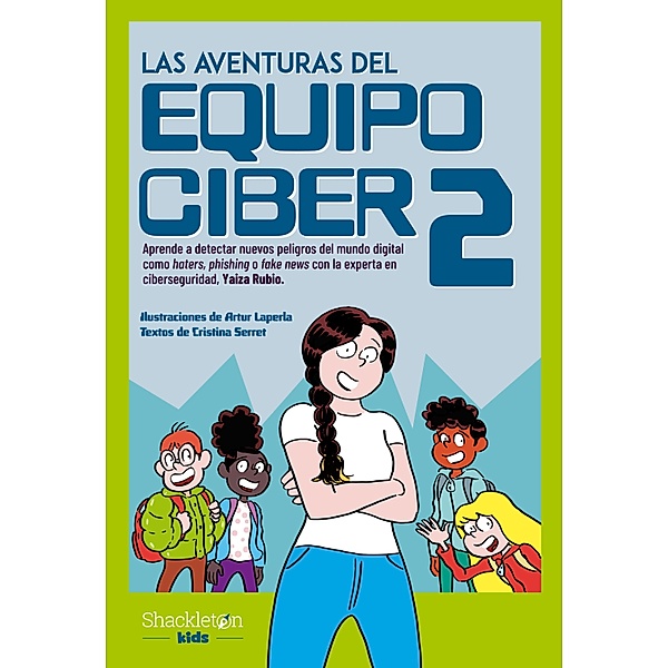 Las aventuras del Equipo Ciber 2 / Shackleton Kids, Yaiza Rubio, Cristina Serret