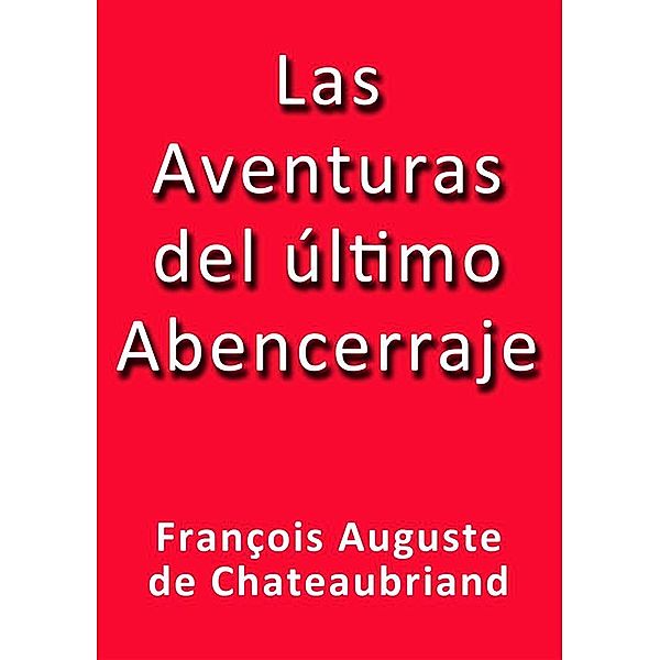 Las aventuras del ultimo abencerraje, Chateaubriand