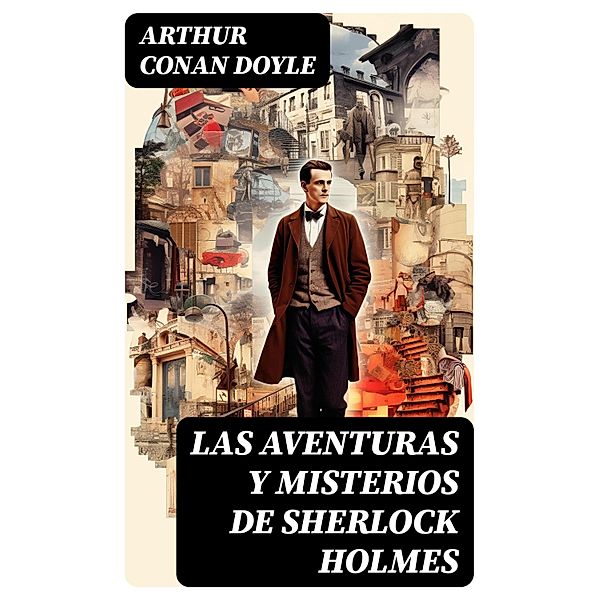 Las aventuras y misterios de Sherlock Holmes, Arthur Conan Doyle