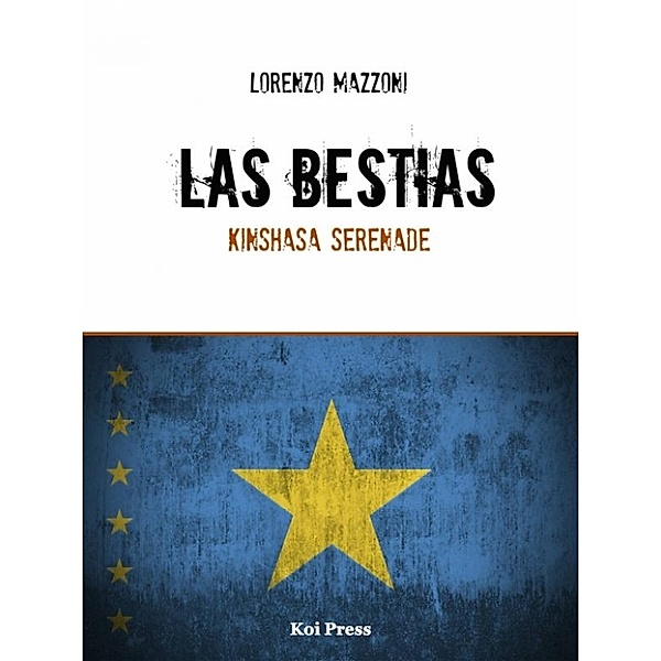 Las Bestias / Kinshasa Serenade, Lorenzo Mazzoni