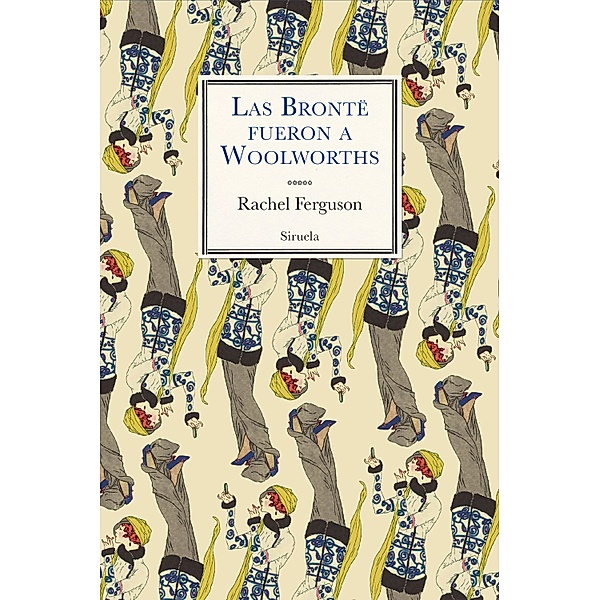 Las Brontë fueron a Woolworths / Libros del Tiempo Bd.377, Rachel Ferguson