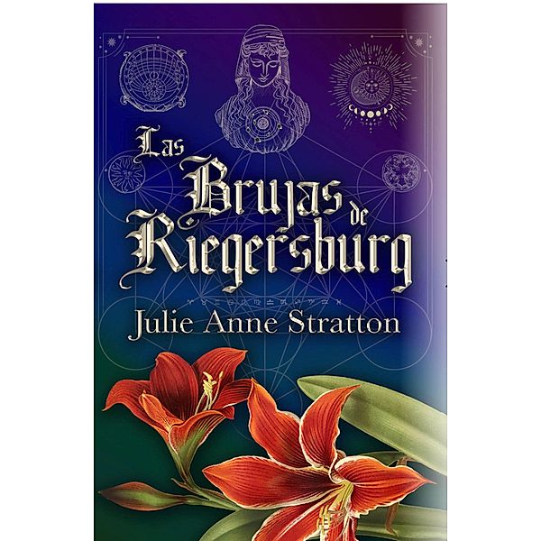 Las Brujas de Riegersburg, Julie Anne Stratton