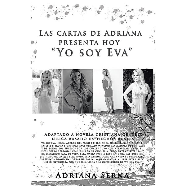 Las Cartas De Adriana Presenta Hoy “Yo Soy Eva”, Adriana Serna