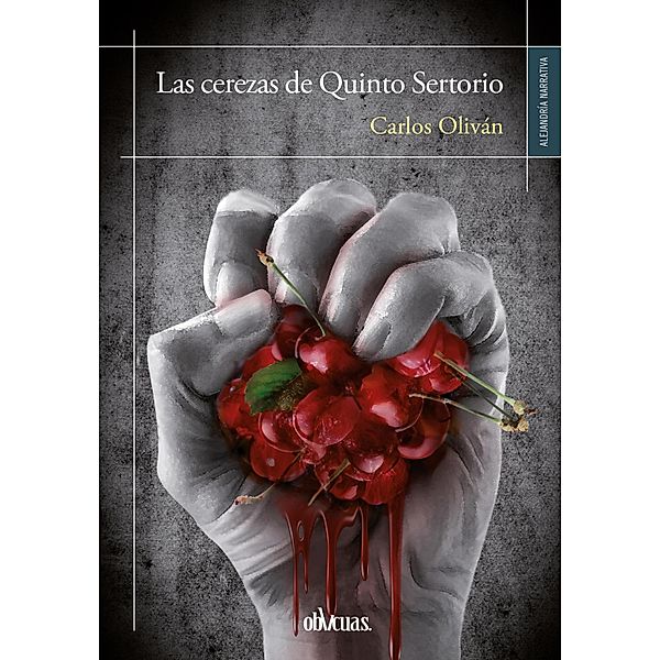 Las cerezas de Quinto Sertorio, Carlos Oliván