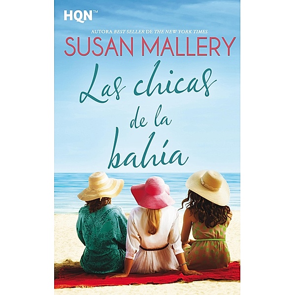 Las chicas de la bahía / HQN, Susan Mallery