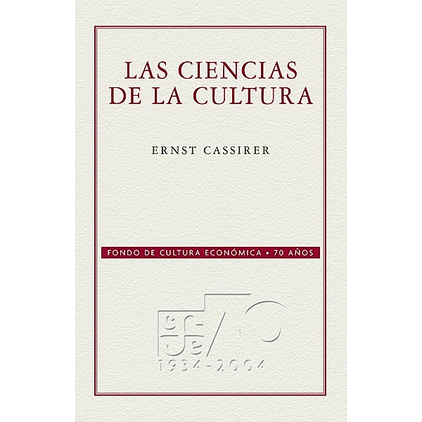 Las ciencias de la cultura, Ernst Cassirer