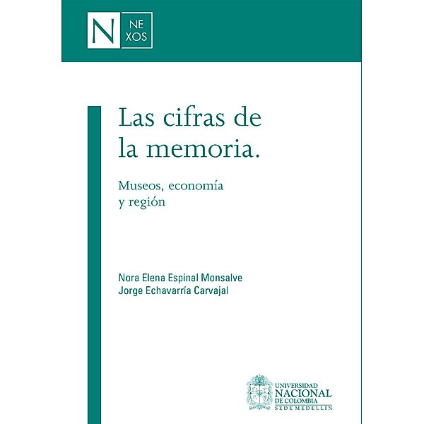 Las cifras de la memoria, Nora Elena Espinal Monsalve, Jorge Echavarría Carvajal