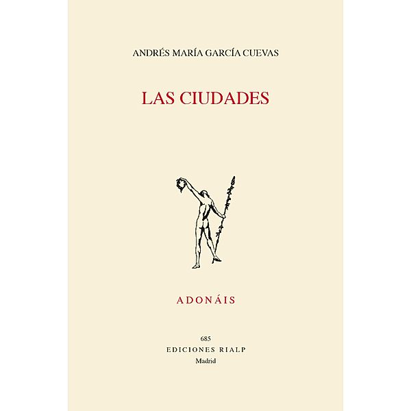 Las ciudades / Adonáis Bd.685, Andrés María García Cuevas