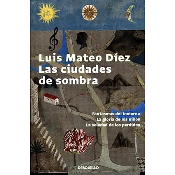 Las ciudades de sombra: Fantasmas del invierno / La gloria de los niños, Luis Mateo Diez