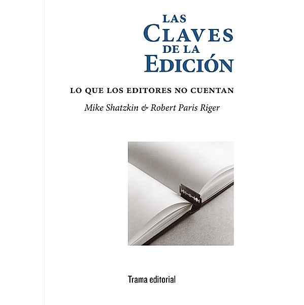 Las claves de la edición, Mike Shatzkin, Robert Paris Riger, Íñigo García Ureta