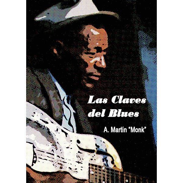 Las Claves del Blues, Alfredo Martín "Monk"