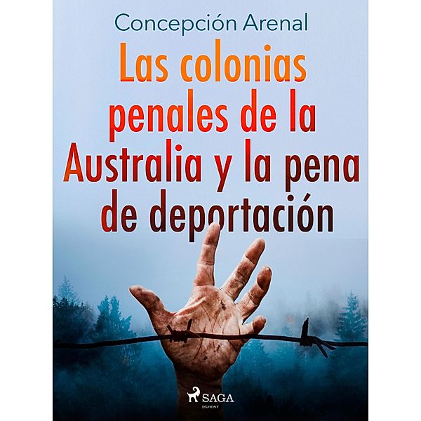 Las colonias penales de la Australia y la pena de deportación, Concepción Arenal