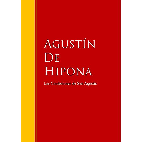 Las Confesiones de San Agustín / Biblioteca de Grandes Escritores, Agustín de Hipona