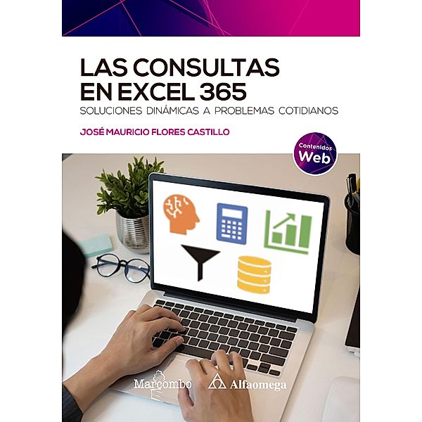 Las consultas en Excel 365, José Mauricio Flores Castillo