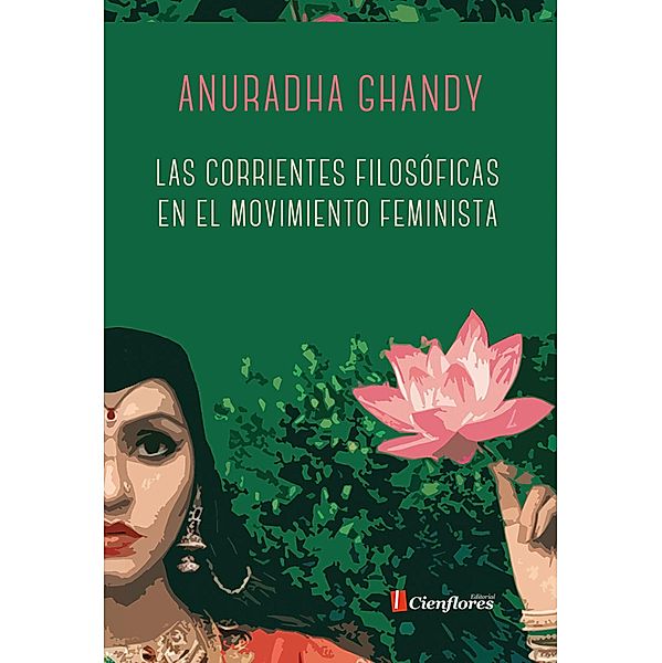 Las corrientes filosóficas en el movimiento feminista / Biblioteca 8 de marzo, Anuradha Ghandy