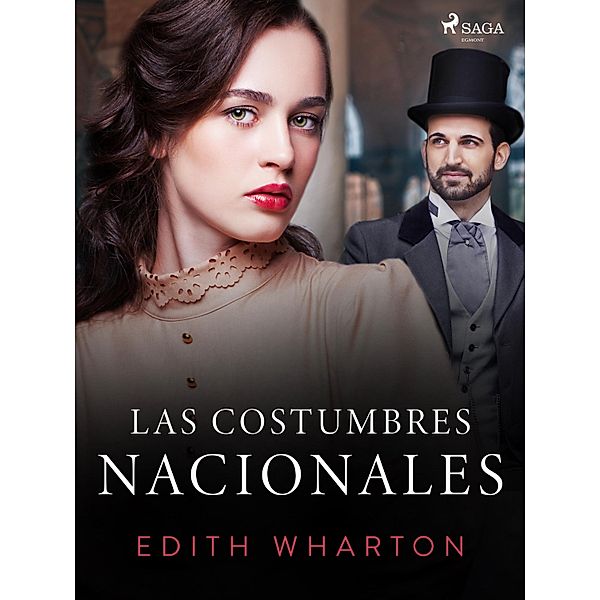 Las costumbres nacionales / World Classics, Edith Wharton