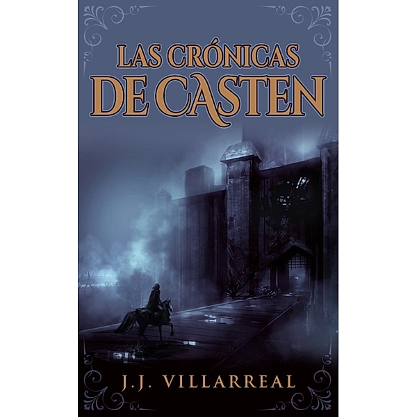Las Crónicas de Casten, J.J. Villarreal