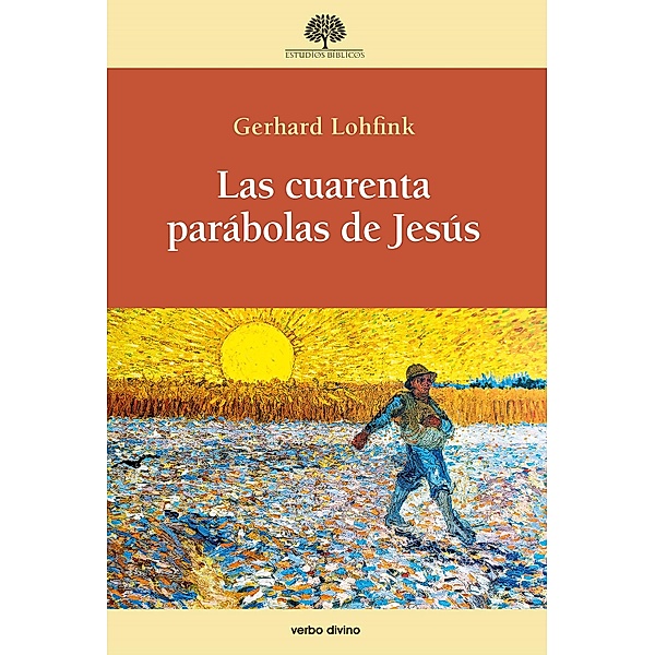 Las cuarenta parábolas de Jesús / Estudios Bíblicos, Gerhard Lohfink