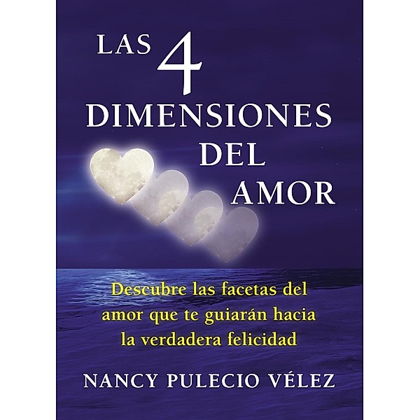 Las cuatro dimensiones del amor, Nancy Pulecio Velez