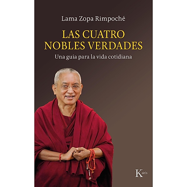 Las cuatro nobles verdades / Sabiduría perenne, Lama Zopa Rimpoché