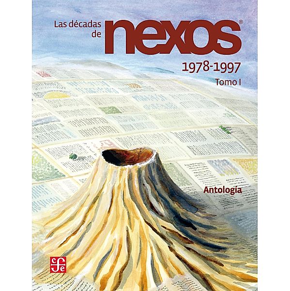 Las décadas de Nexos. Tomo I. 1978-1997 / Revistas Literarias Mexicanas Modernas