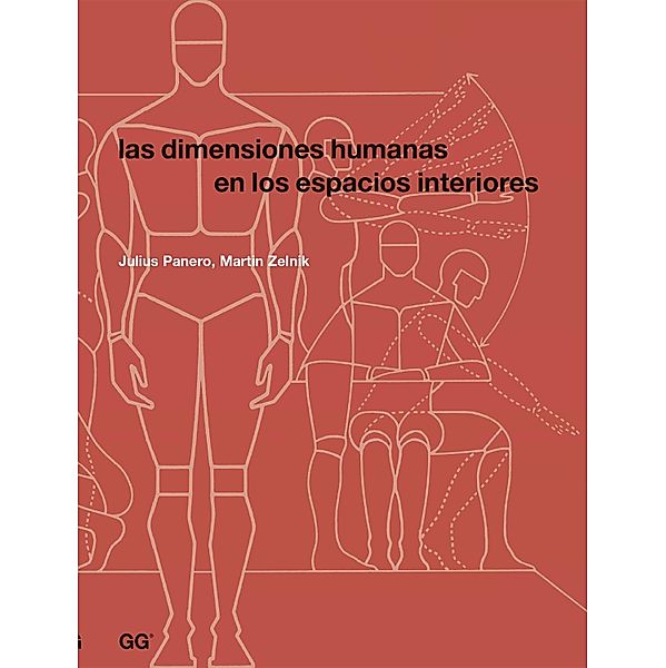 Las dimensiones humanas en los espacios interiores, Julius Panero, Martin Zelnik