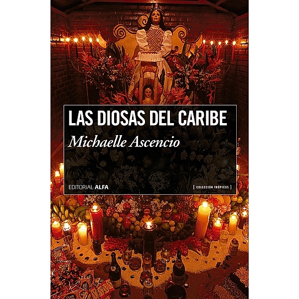 Las diosas del caribe / Trópicos Bd.71, Michaelle Ascencio
