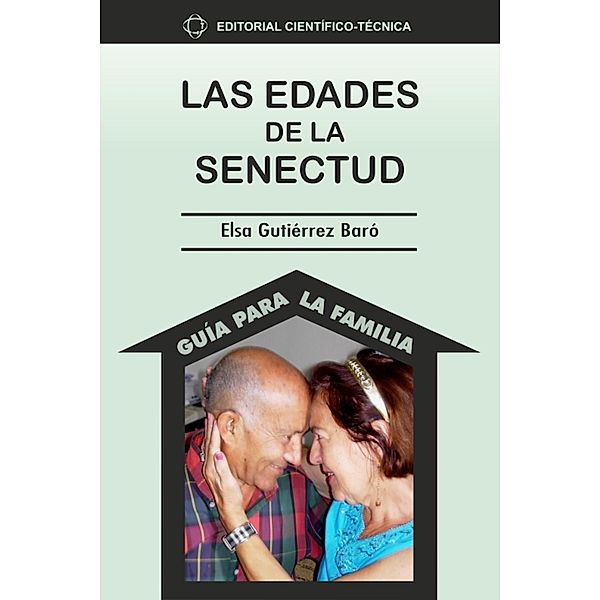 Las edades de la senectud, Elsa Gutiérrez Baró