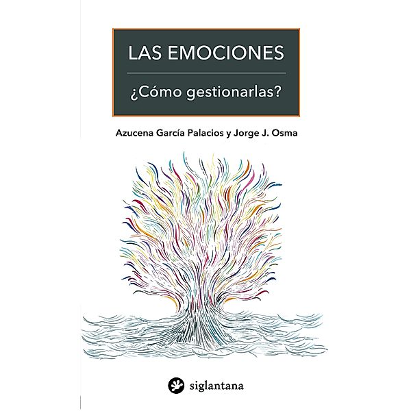 Las emociones, Azucena García Palacios, Jorge J. Osma López