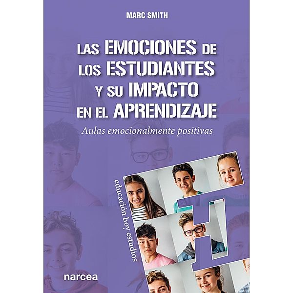 Las emociones de los estudiantes y su impacto en el aprendizaje / Educación Hoy Estudios Bd.157, Marc Smith