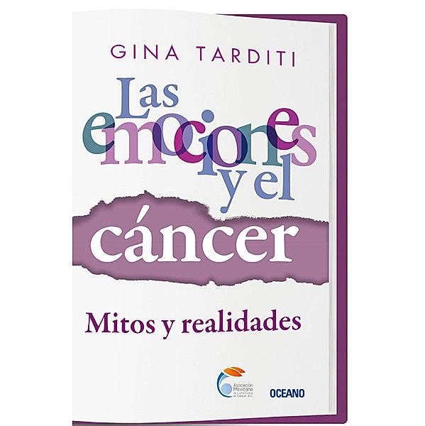 Las emociones y el cáncer / Para estar bien, Gina Tarditi