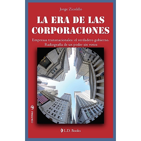 Las era de las corporaciones, Jorge Zicolillo