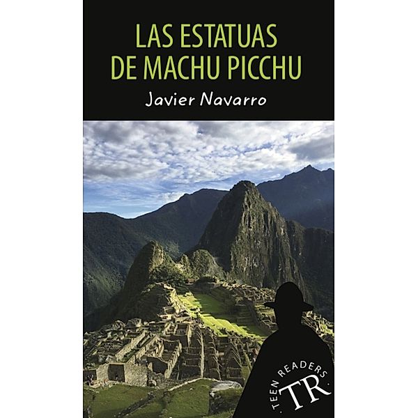 Las estatuas de Machu Picchu, Javier Navarro