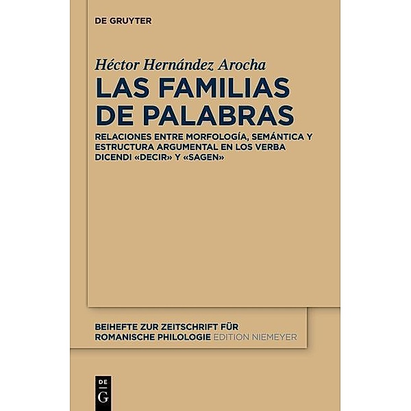 Las familias de palabras / Beihefte zur Zeitschrift für romanische Philologie Bd.388, Héctor Hernández Arocha