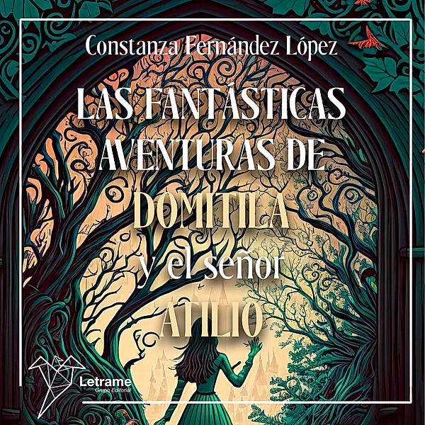 Las fantásticas aventuras de Domitila y el señor Atilio, Constanza Fernández López