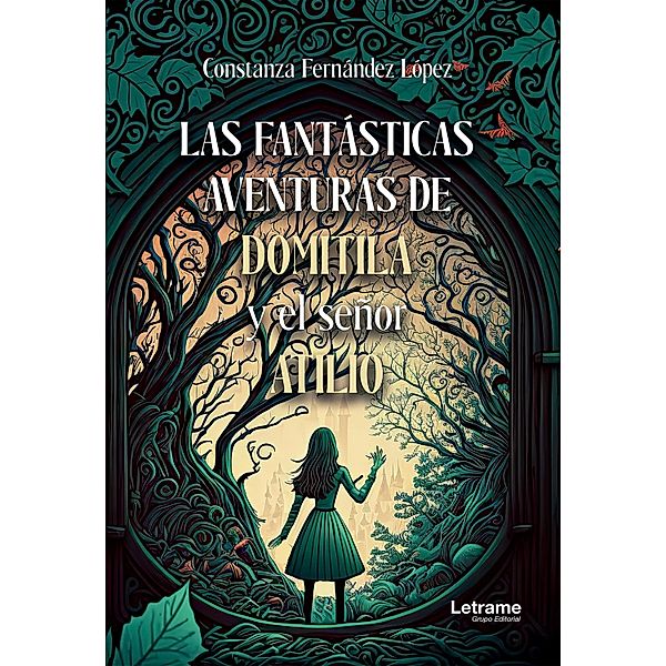 Las fantásticas aventuras de Domitila y el señor Atilio, Constanza Fernández López