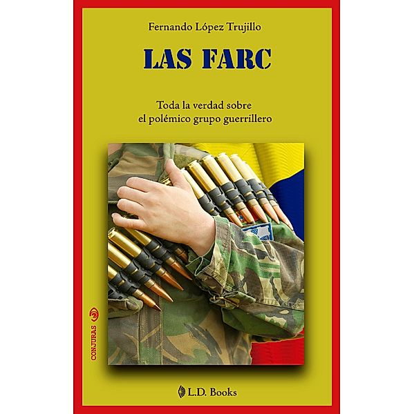 Las FARC, Fernando López Trujillo