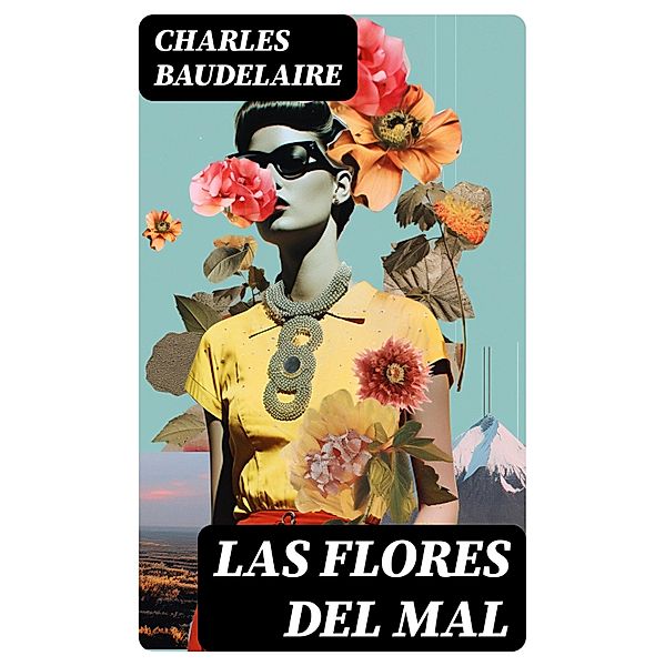 Las Flores del Mal, Charles Baudelaire