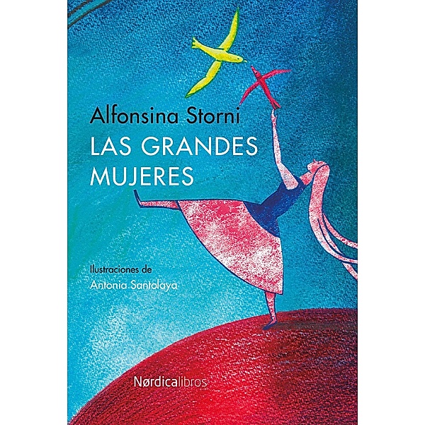 Las grandes mujeres / Ilustrados, Alfonsina Storni